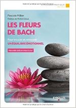 Les fleurs de Bach : Pour trouver et retrouver un équilibre émotionnel de Pascale Millier (2015)