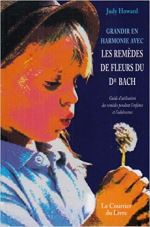 Grandir en harmonie avec les remèdes de fleurs du dr Bach